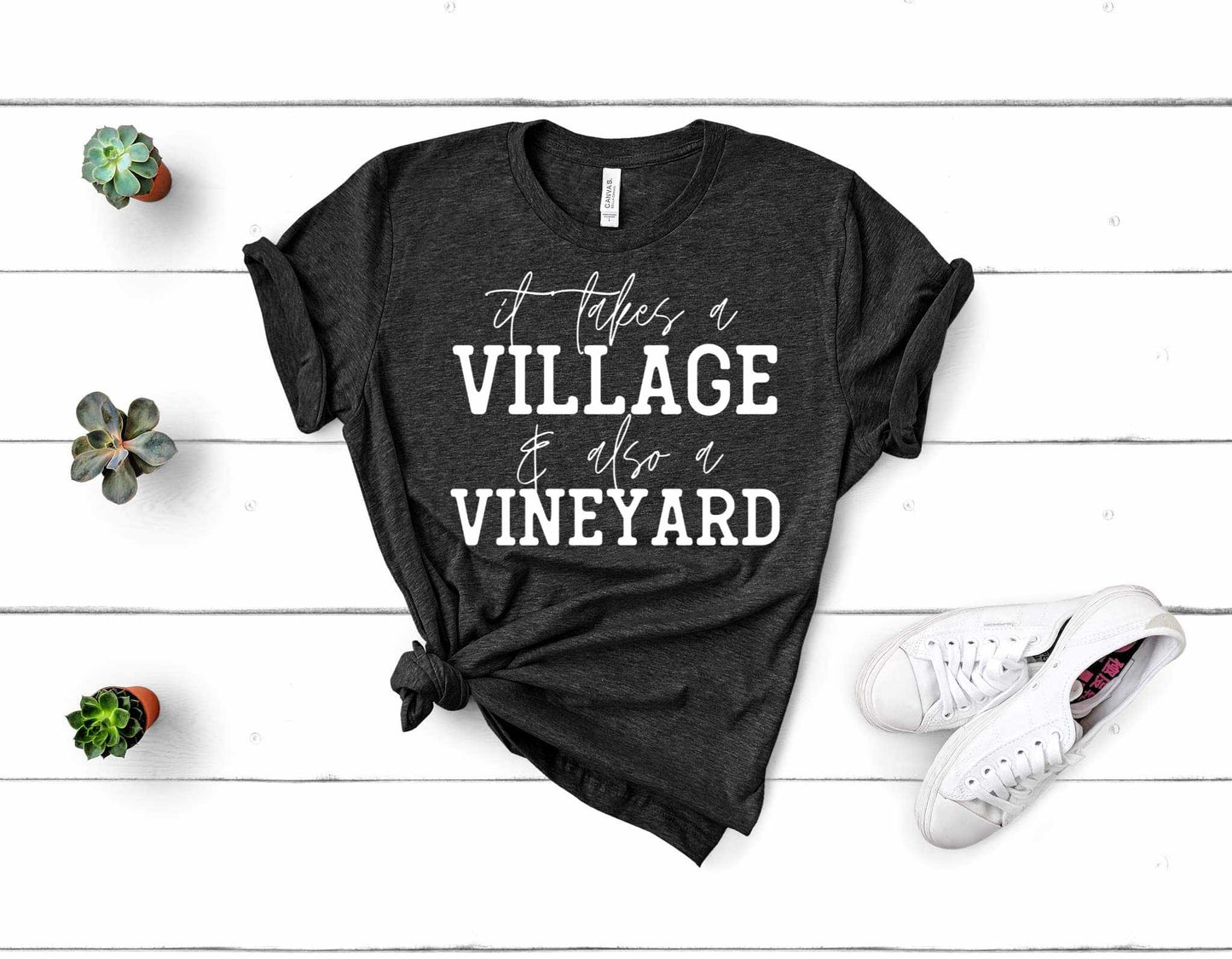 It Takes a Village and a Vineyard