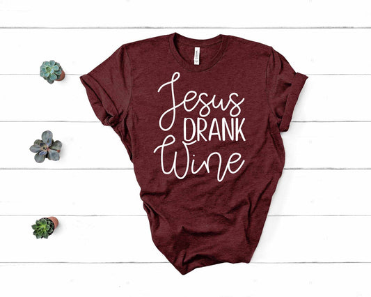 Jesus Drank Wine